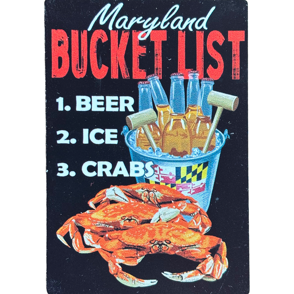 Maryland Bucket List Metal Magnet with beer ice and crabs